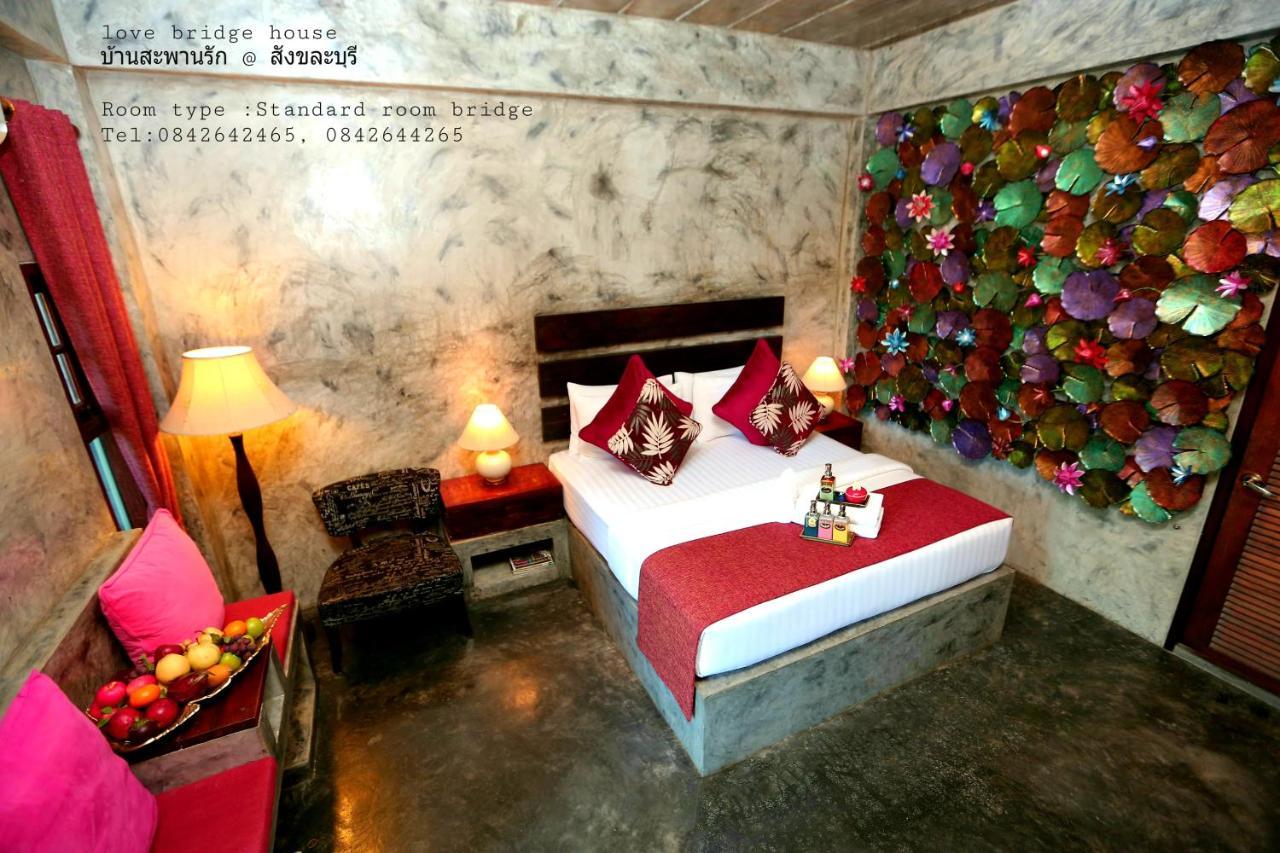 Love Bridge House บ้านสะพานรัก Sangkhla Buri Eksteriør bilde